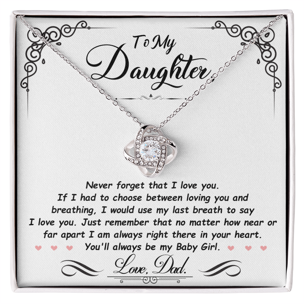 To My Daughter – Love Knot Necklace | Love, Dad (Baby Girl)