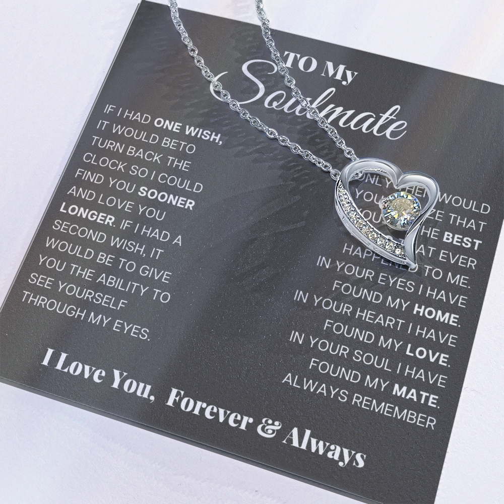 To My Soulmate – Forever Love Heart Necklace | I Love You, Forever & Always